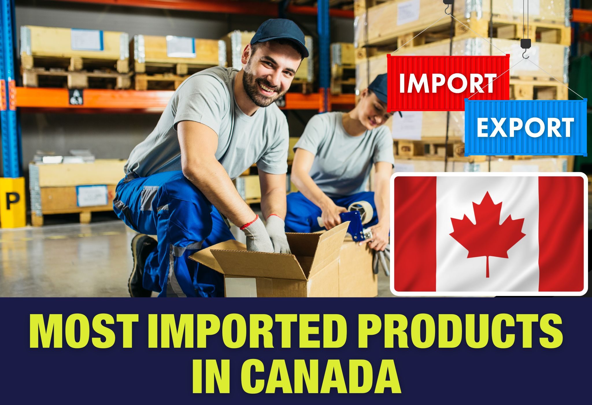 Most Imported Products In Canada