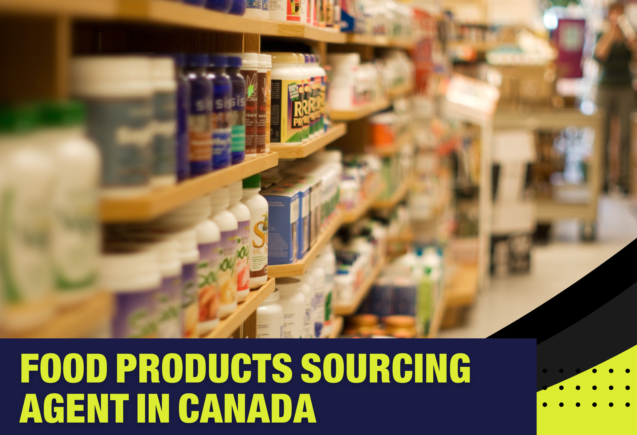 Food Products Sourcing Agent in Canada